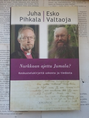 Juha Pihkala, Esko Valtaoja - Nurkkaan ajettu Jumala? (sid.)