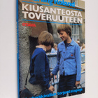 Erling Roland : Kiusanteosta toveruuteen : kouluväkivalla... - pikkukuva 1