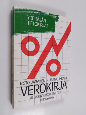 Jarmo Ikkala : Verokirja : yrityksen verosuunnittelu