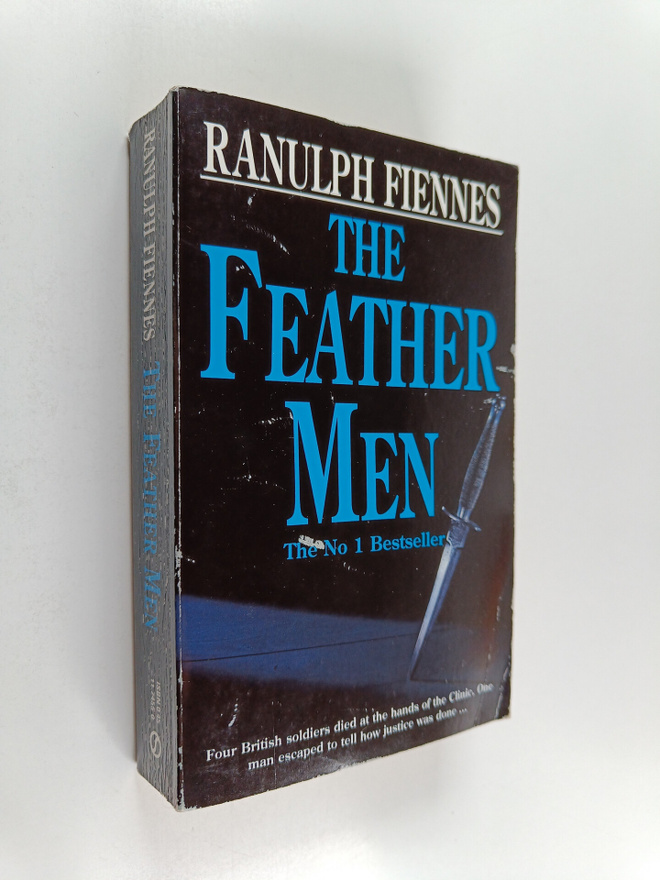 Sir Ranulph Fiennes : The Feather Men