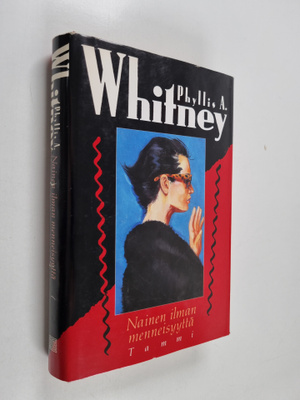 Phyllis A. Whitney : Nainen ilman menneisyyttä