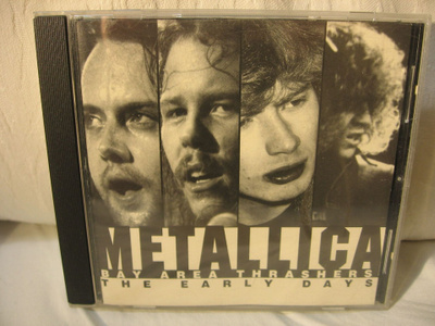 Metallica: Bay Area Thrashers-The Early Days CD.