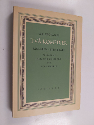 Aristofanes : Två komedier : Fåglarna : Lysistrate