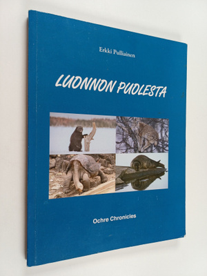 Erkki Pulliainen : Luonnon puolesta