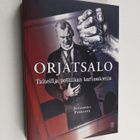 Jotaarkka Pennanen : Orjatsalo : taiteilija politiikan ku... - pikkukuva 1