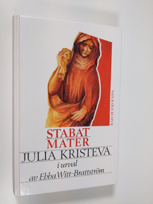 Julia Kristeva : Stabat mater och andra texter