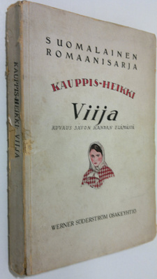 Kauppis-Heikki : Viija : kuvaus Savon kansan elämästä