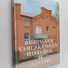 Jari Lehtoväre : Riihimäen varuskunnan historia 2 - 1939-... - pikkukuva 1