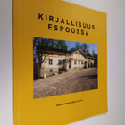 Kirjallisuus Espoossa : kooste kirjallisuusseminaarin esi... - pikkukuva 1
