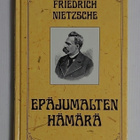 Friedrich Nietzsche - Epäjumalten Hämärä - pikkukuva 1