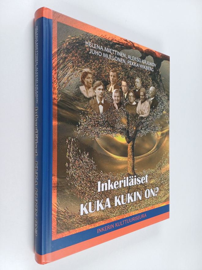 Inkeriläiset : kuka kukin on
