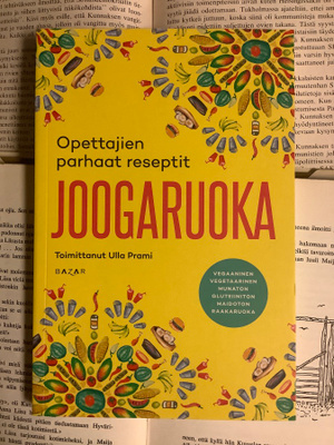 Joogaruoka: opettajien parhaat reseptit (nid.)