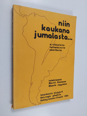 Niin kaukana Jumalasta... artikkeleita Latinalaisesta Ame...