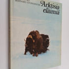 Bernard Stonehouse : Arktisia eläimiä : maapallon pohjois... - pikkukuva 1