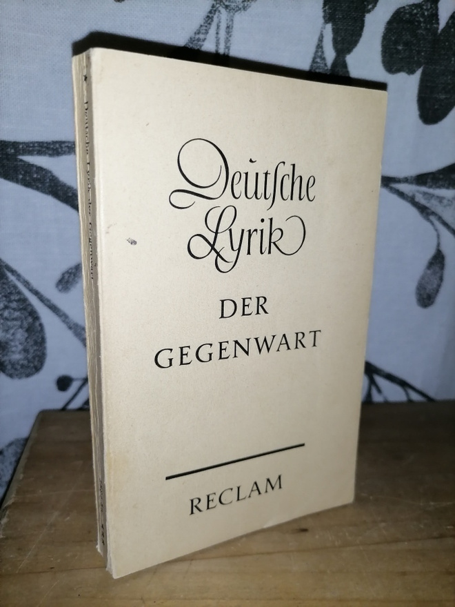 Deusche lyrik - Der gegenwart - Eine anthologie