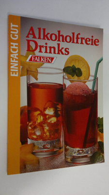 Bob Schwiers : Alkoholfreie Drinks