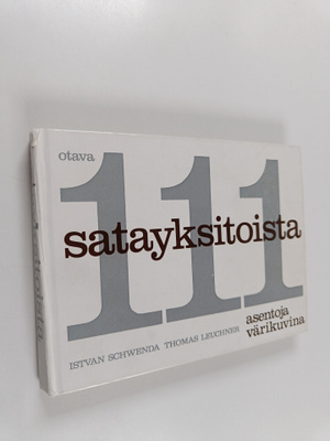 Istvan Schwenda ym. : Satayksitoista - Asentoja värikuvin