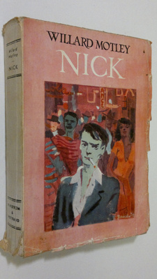 Willard Motley : Nick