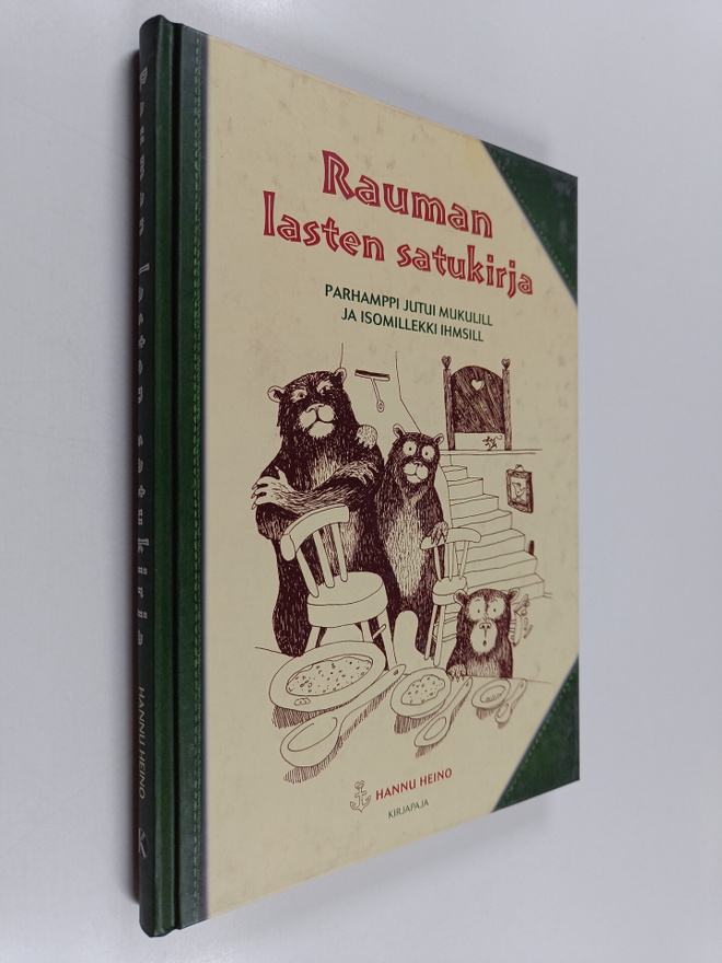 Rauman lasten satukirja : parhamppi jutui mukulill ja iso...