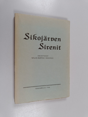 Wiljo-Kustaa Kuuliala : Sikojärven Sirenit