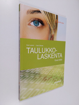 Outi Lammi : Taulukkolaskenta : Excel 2003
