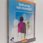 Sattumia vai osumia? : opiskelijavalintojen olemuksen mää... - pikkukuva 1