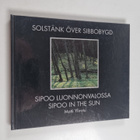 Matti Ylirotu : Solstänk över Sibbobygd = Sipoo luonnonva... - pikkukuva 1