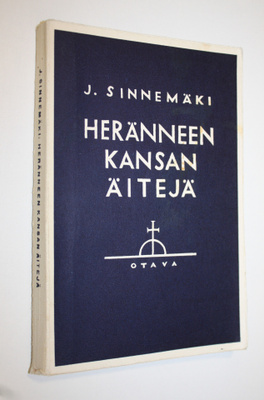 Jussi Sinnemäki : Heränneen kansan äitejä