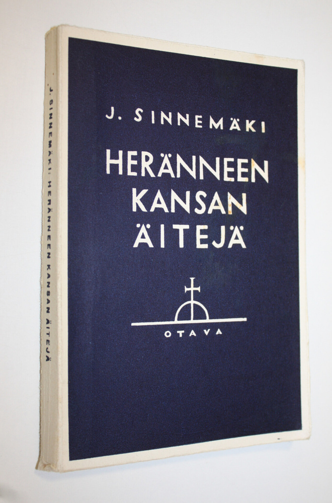 Jussi Sinnemäki : Heränneen kansan äitejä