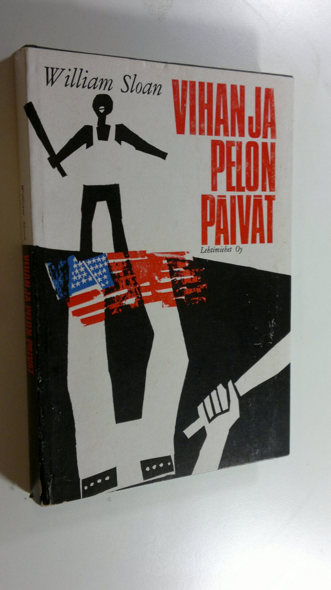 William Sloan : Vihan ja pelon päivät