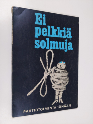 Samuli ym. (Toim.) Miettinen : Ei pelkkiä solmuja : Parti...