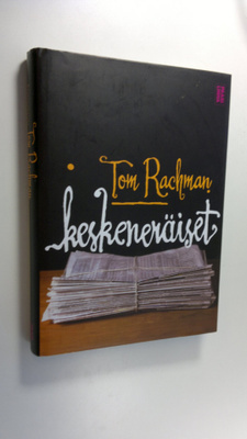 Tom Rachman : Keskeneräiset