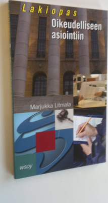 Marjukka Litmala : Lakiopas oikeudelliseen asiointiin