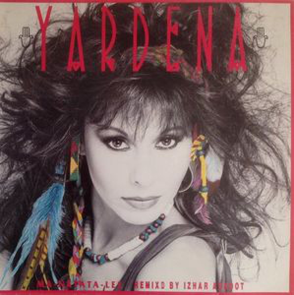 YARDENA  ::  MA-NATATA-LEE  ::  VINYYLI  7"      1989