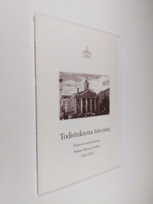 Todistuksena toivosta : Pietarin suomalainen Pyhän Marian...