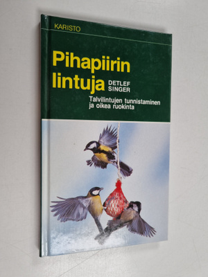 Detlef Singer : Pihapiirin lintuja : talvilintujen tunnis...