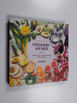 Jessica Prescott : Vegaanihyvää : herkullisia kasvisruoki...