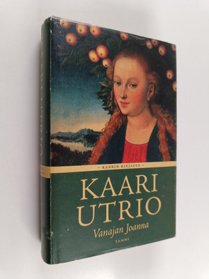 Kaari Utrio : Vanajan Joanna