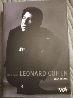 Ira B. Nadel : Leonard Cohen, elämäkerta