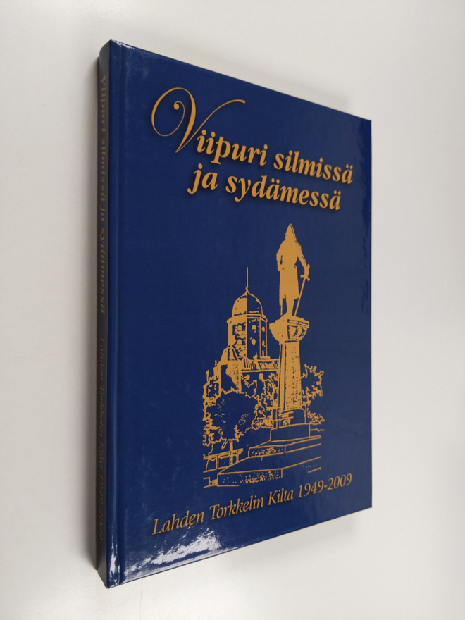 Viipuri silmissä ja sydämessä : Lahden Torkkelin kilta 19...