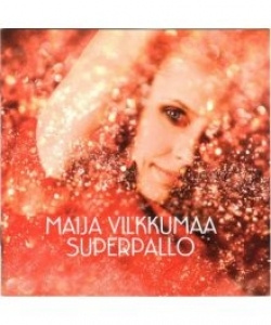 Maija Vilkkumaa - Superpallo (CD)