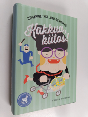 Catharina Ingelman-Sundberg : Kakkua, kiitos!
