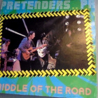 PRETENDERS :: MIDDLE OF THE ROAD :: VINYYLI 7" UK 1983 - pikkukuva 1