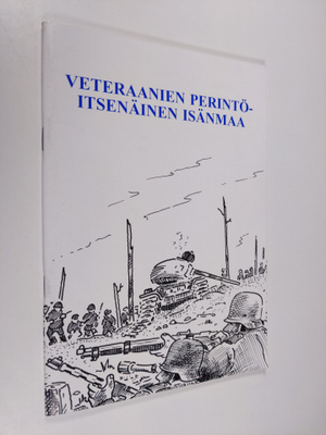 Matti (toim.) Lukkari : Veteraanien perintö - itsenäinen ...