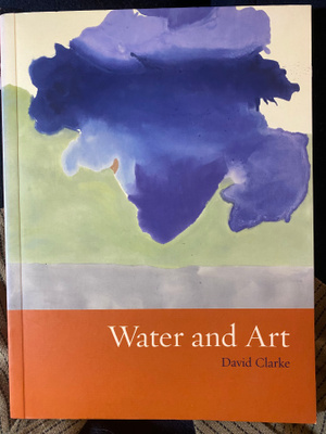 Water and Art. David Clarke