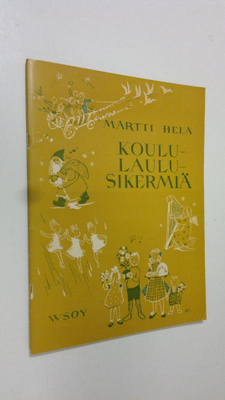 Martti Hela : Koululaulusikermiä