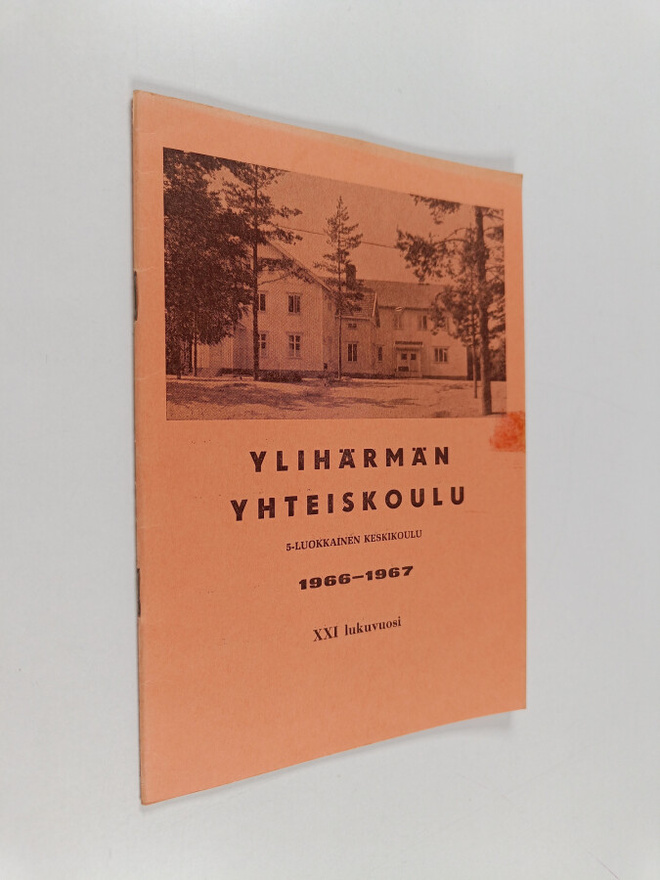 Ylihärmän yhteiskoulu (5-luokkainen keskikoulu) : Kertomu...