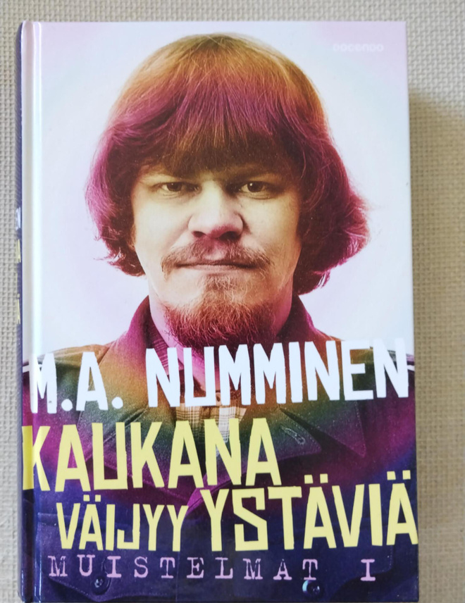 M. A. Numminen : Kaukana väijyy ystäviä
