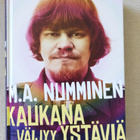 M. A. Numminen : Kaukana väijyy ystäviä - pikkukuva 1