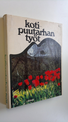 Esko (toim.) Puupponen : Kotipuutarhan työt